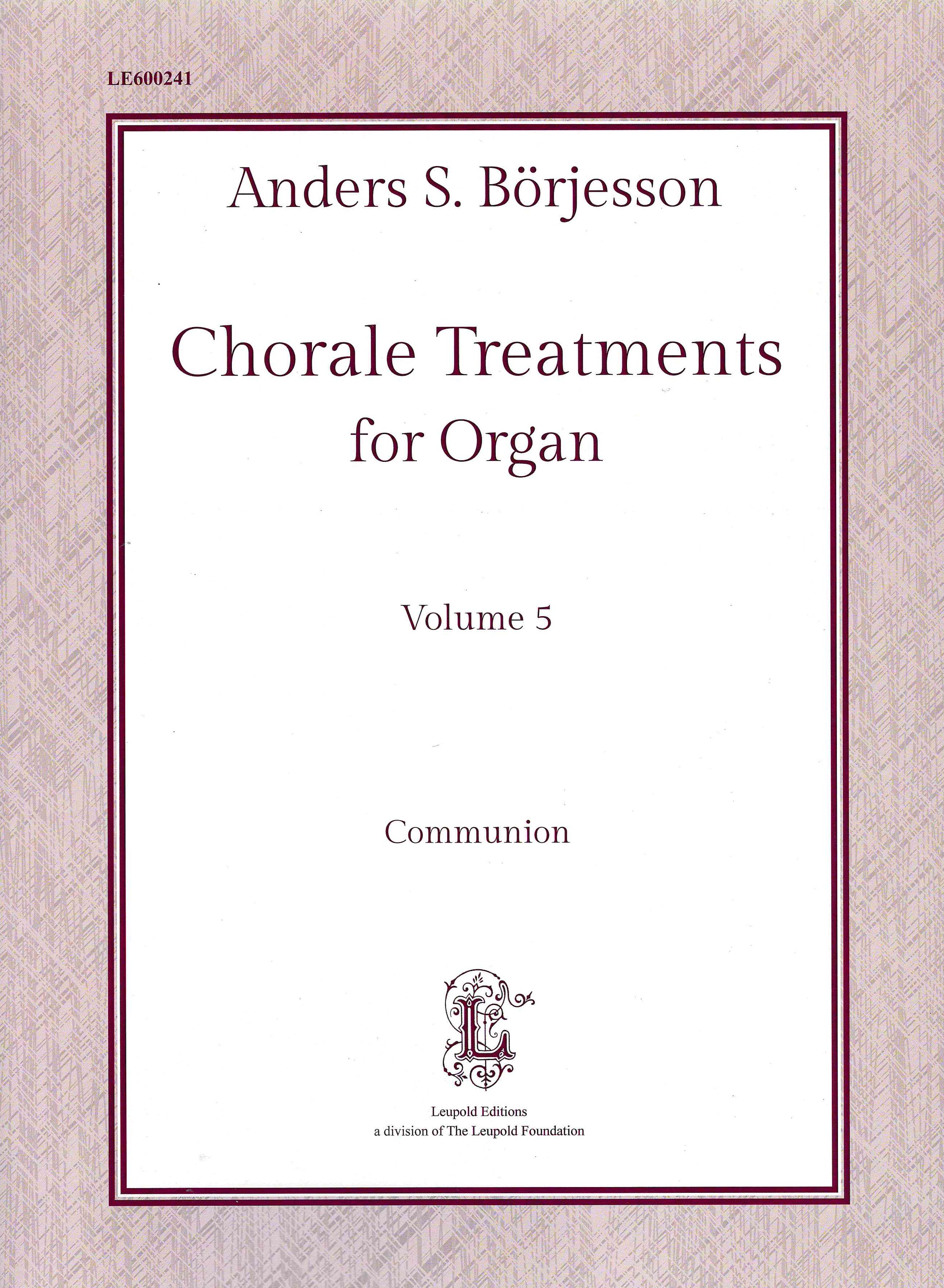 Chorale Treatments For Organ, Vol. 5 : Communion.