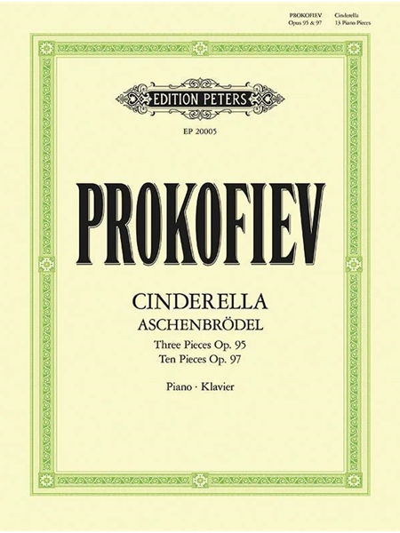 Cinderella - Three Pieces, Op. 95 ; Ten Pieces, Op. 97 : For Piano.