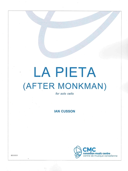 Pieta (After Monkman) : For Solo Cello (2021, Rev. 2022).