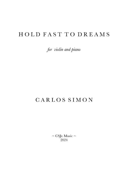 Hold Fast To Dreams : For Violin and Piano (2024).