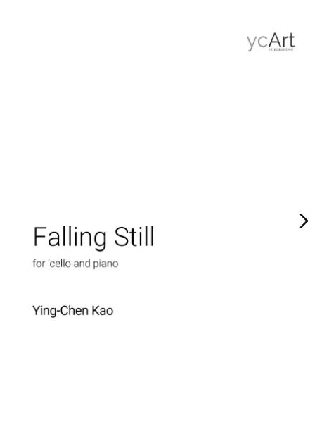 Falling Still : For Cello and Piano (2016).