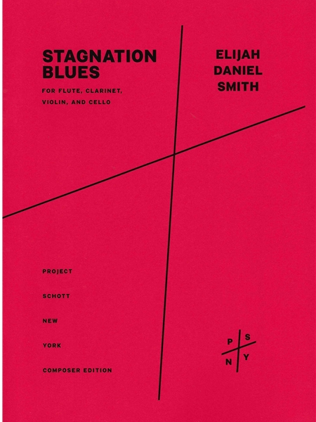 Stagnation Blues : For Flute, Clarinet, Violin and Cello (2024).