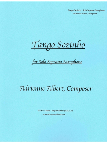 Tango Sonzinho : For Solo Soprano Saxophone.