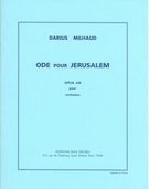 Ode Pour Jerusalem, Op. 440 : For Orchestra.