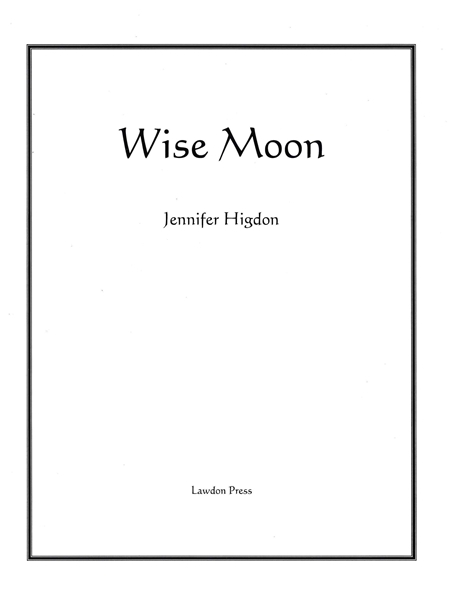 Wise Moon : For Mezzo-Soprano and Piano.