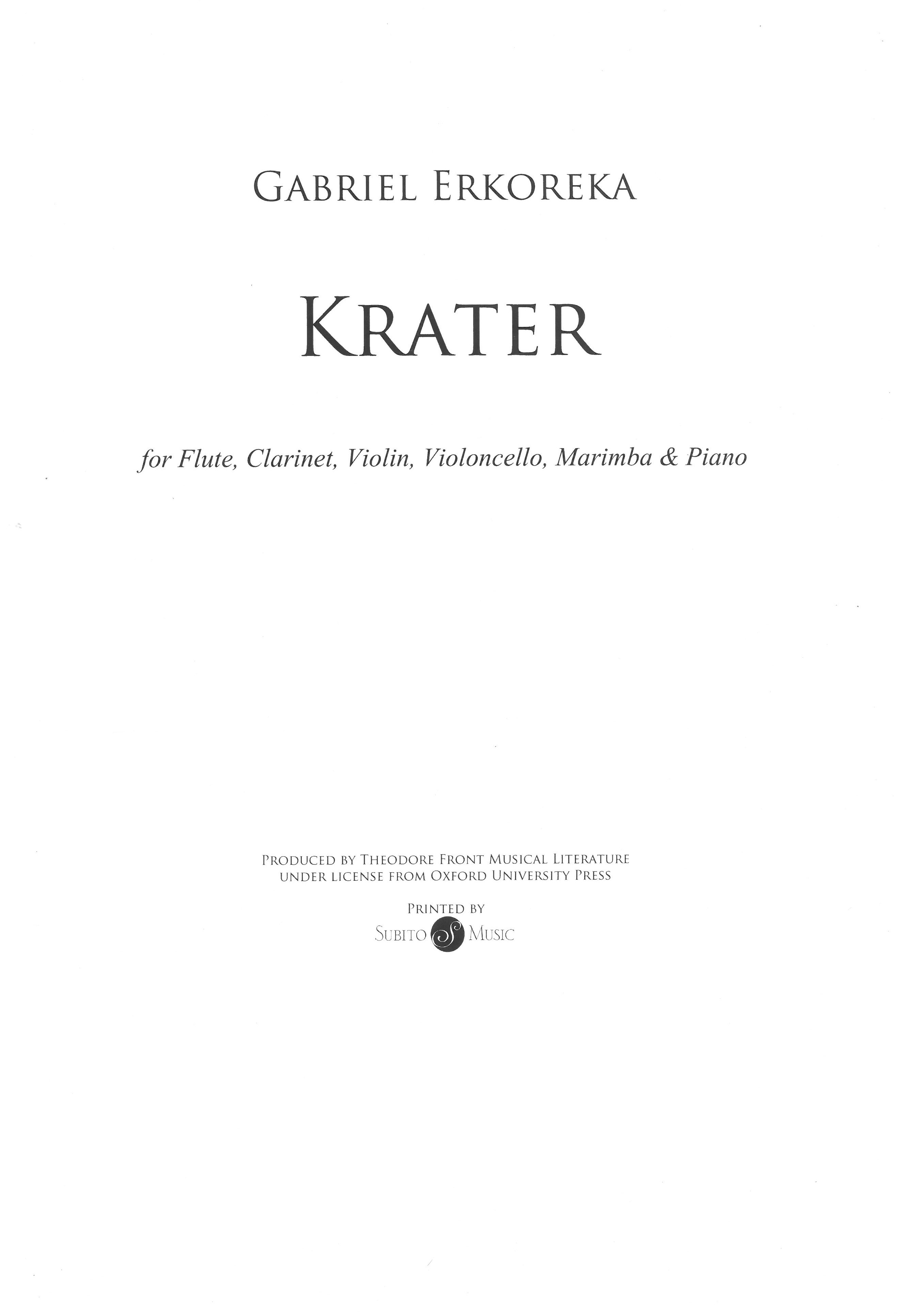 Krater : For Flute, Clarinet, Violin, Violoncello, Marimba and Piano (1994).