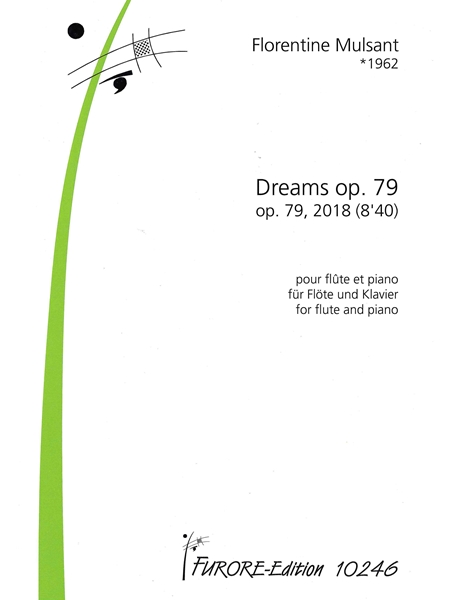 Dreams, Op. 79 : Pour Flute et Piano (2018).