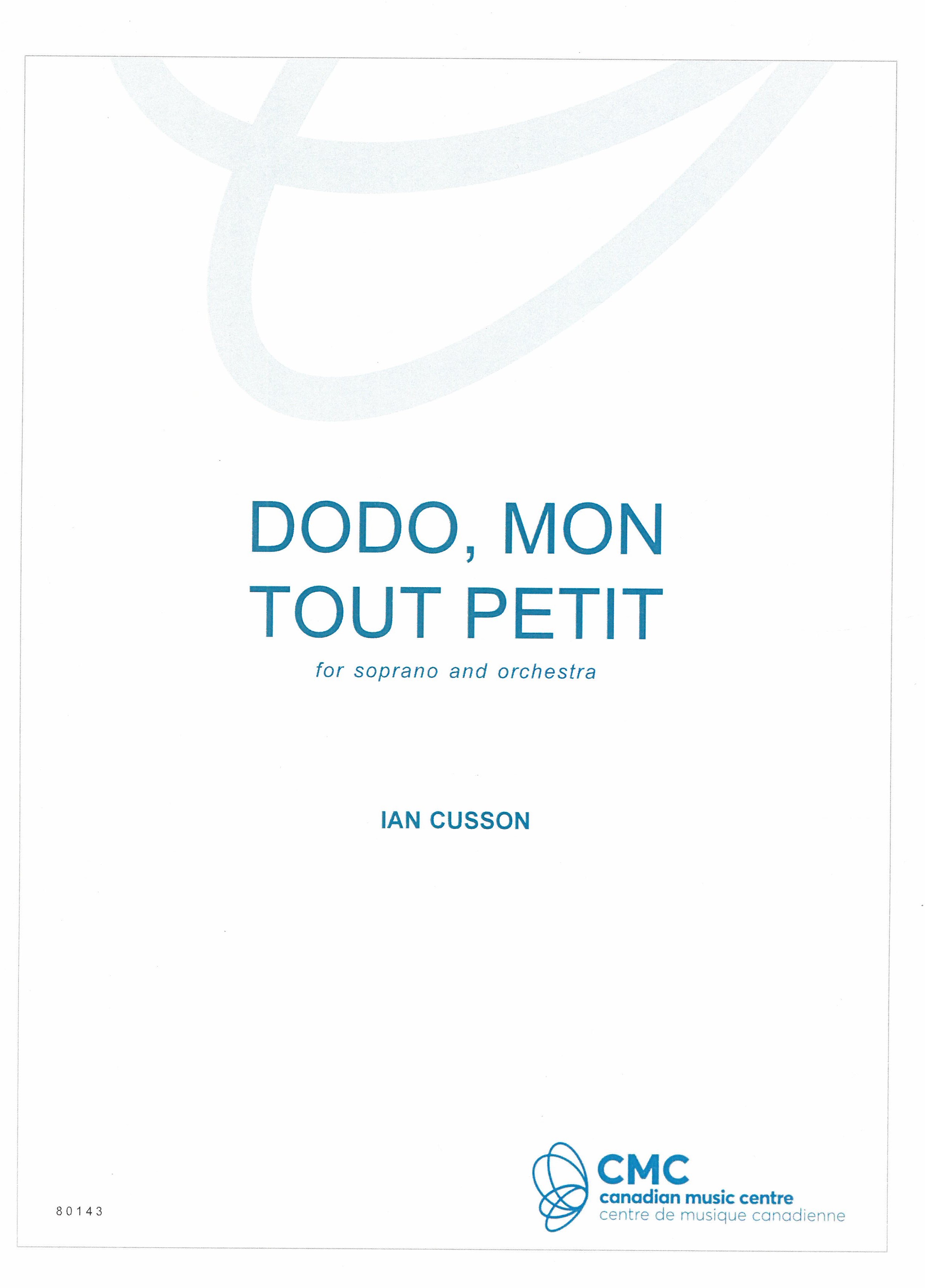 Dodo, Mon Tout Petit : For Soprano and Orchestra (2019).