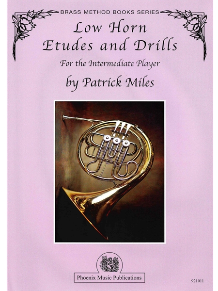 Low Horn Etudes and Drills For The Intermediate Player.