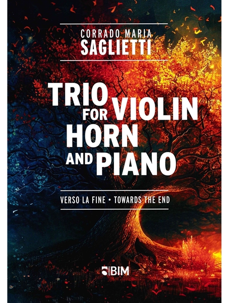 Trio - Verso La Fine = Towards The End : For Violin, Horn and Piano (2023).