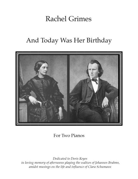 And Today Was Her Birthday : For Two Pianos (2015).