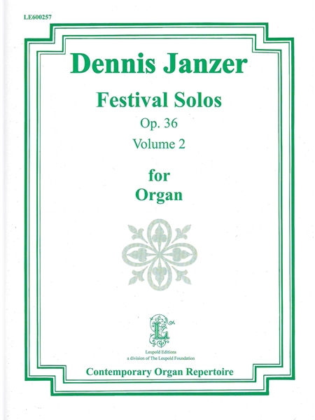 Festival Solos, Vol. 2, Op. 36 : For Organ.