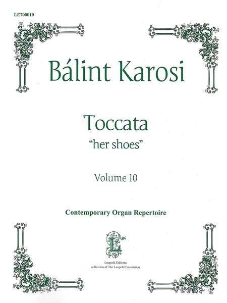 Toccata - Her Shoes : For Organ (2011).