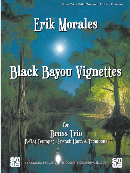 Black Bayou Vignettes : For Brass Trio.