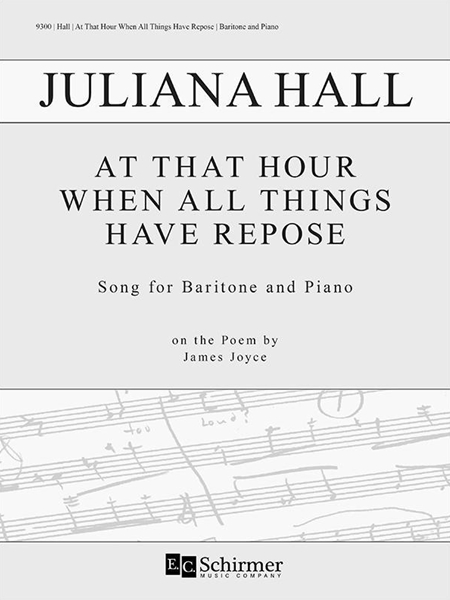 At That Hour When All Things Have Repose : Song For Baritone and Piano.