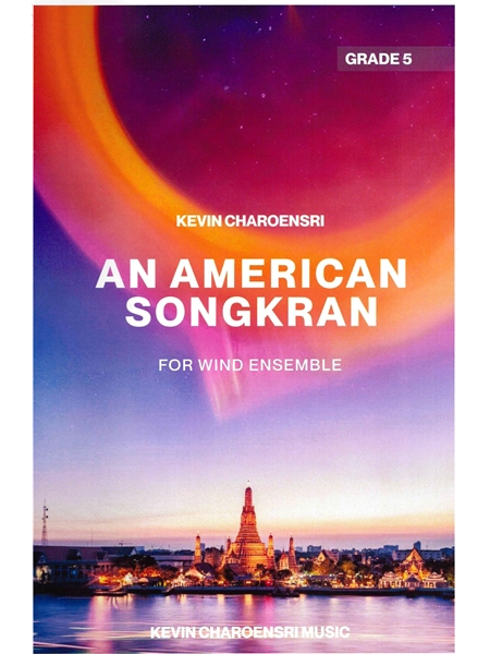 American Songkran : For Wind Ensemble.