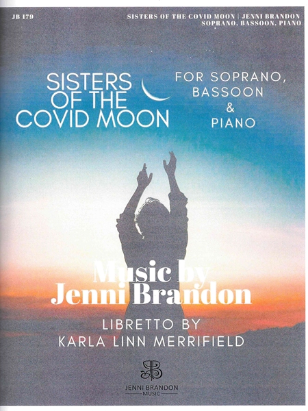 Sisters of The Covid Moon : For Soprano, Bassoon and Piano.