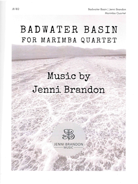 Badwater Basin : For Marimba Quartet.