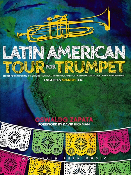 Latin American Tour For Trumpet : Etudes For Exploring Characteristics of Latin American Music.