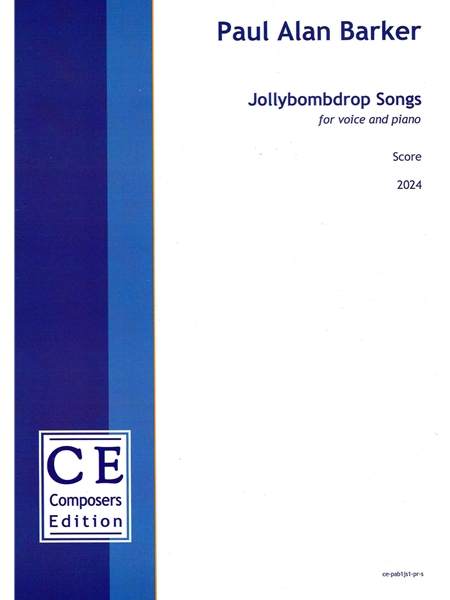 Jollybombdrop Songs : For Voice and Piano (2024).