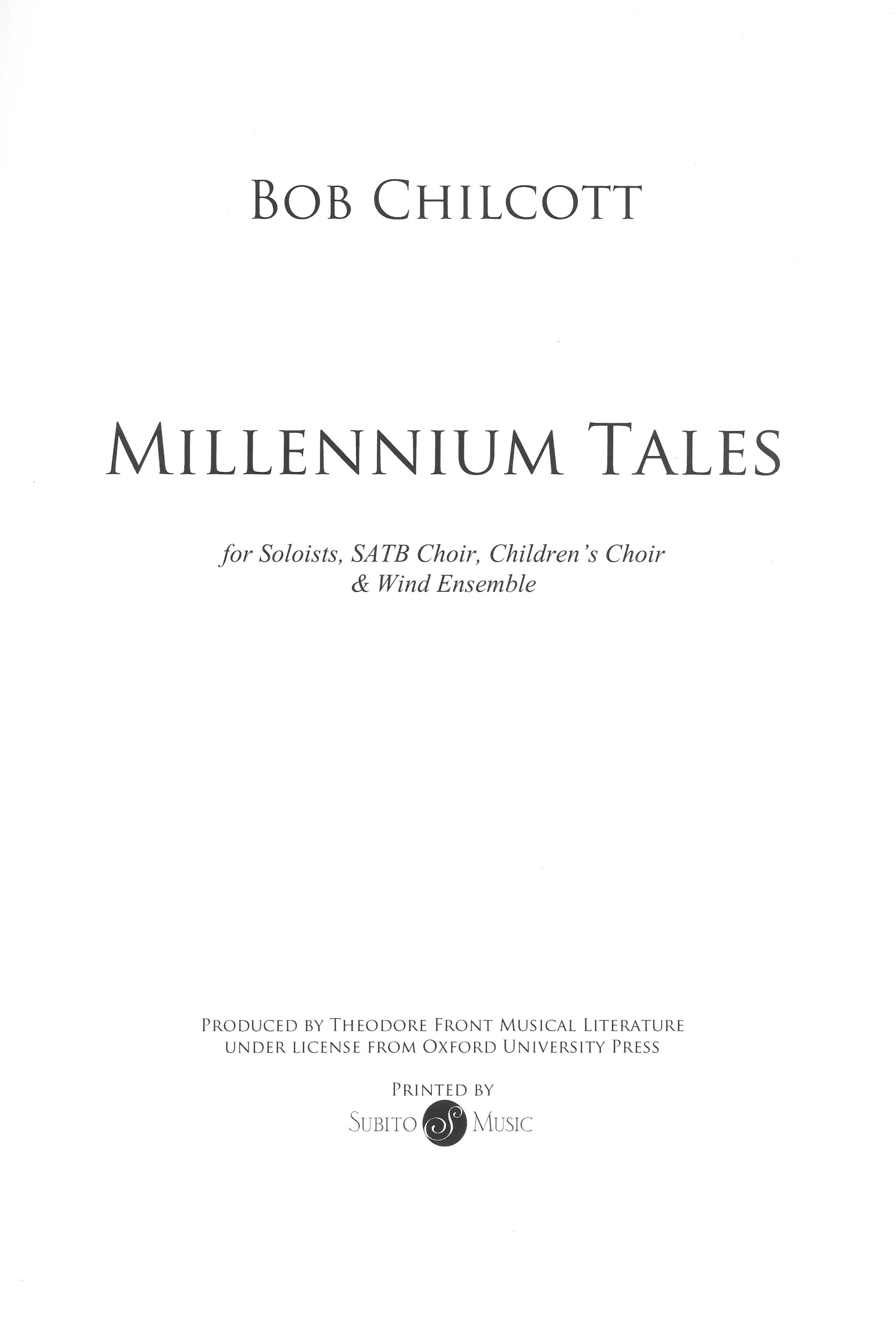 Millennium Tales : For Soloists, SATB Choir, Children's Choir and Wind Ensemble.