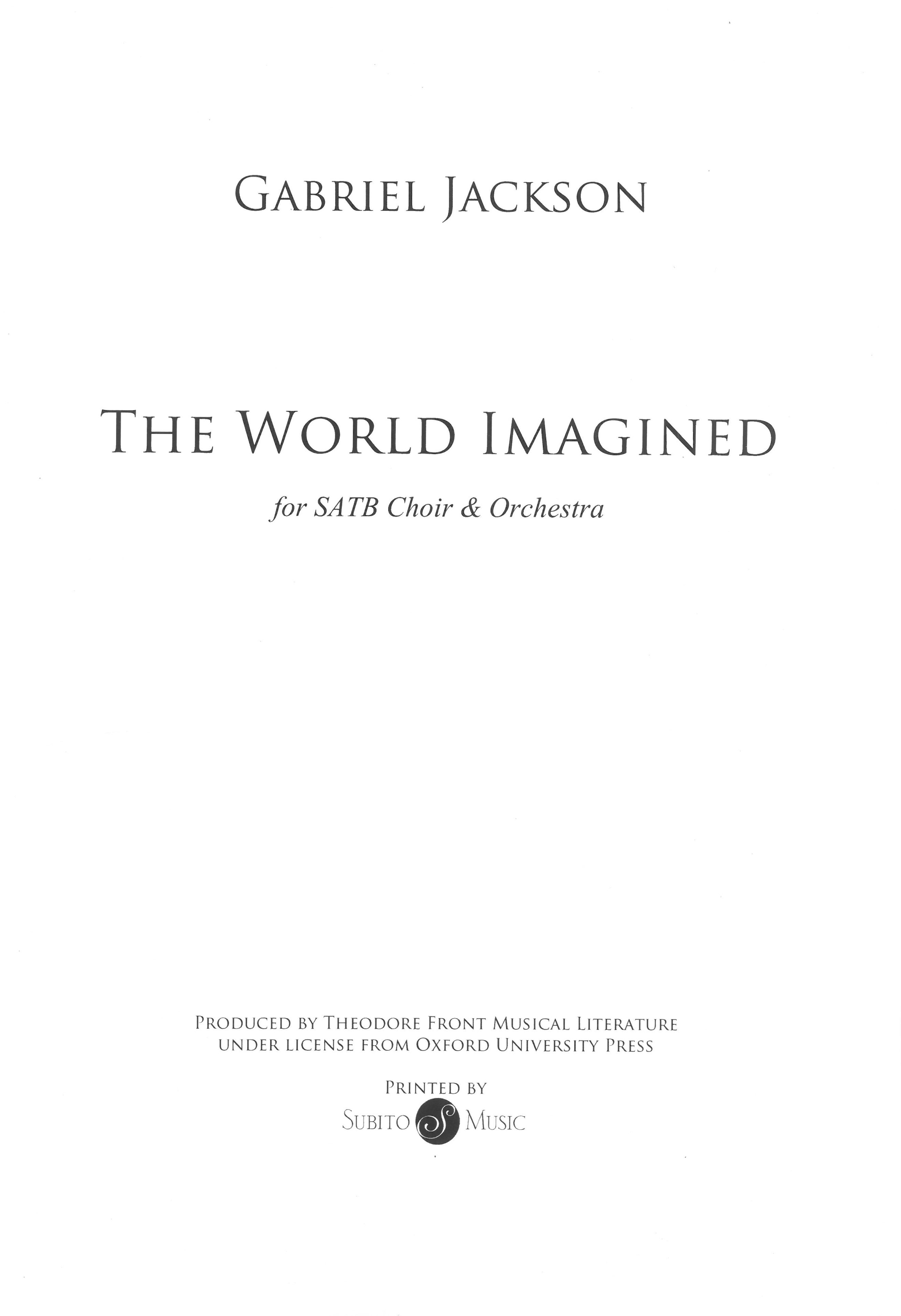 The World Imagined : For SATB Choir and Orchestra.