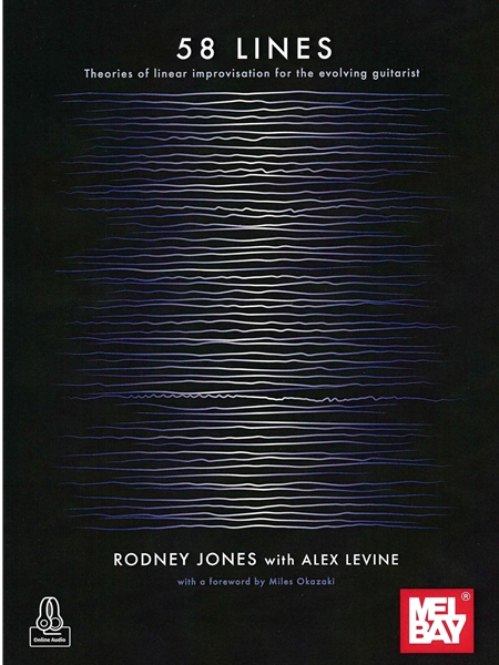 58 Lines : Theories of Linear Improvisation For The Evolving Guitarist.