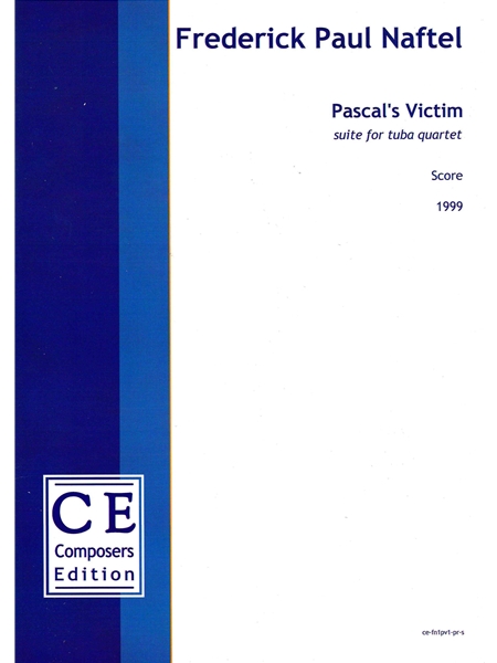 Pascal's Victim, Op. 47 : Suite For Tuba Quartet (1999).