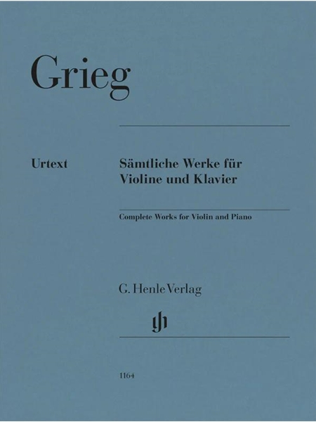 Sämtliche Werke Für Violine und Klavier = Complete Works For Violin and Piano.