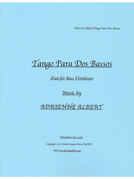 Tango Para Dos Bassos : Duet For Bass Trombones (2022).