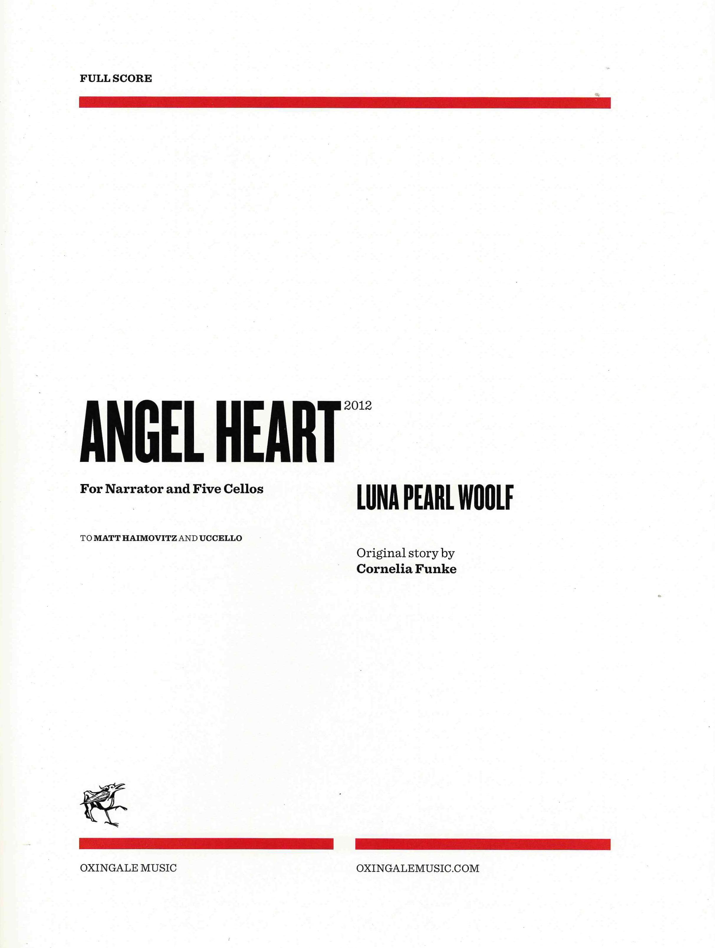 Angel Heart : For Narrator and Five Cellos (2012).