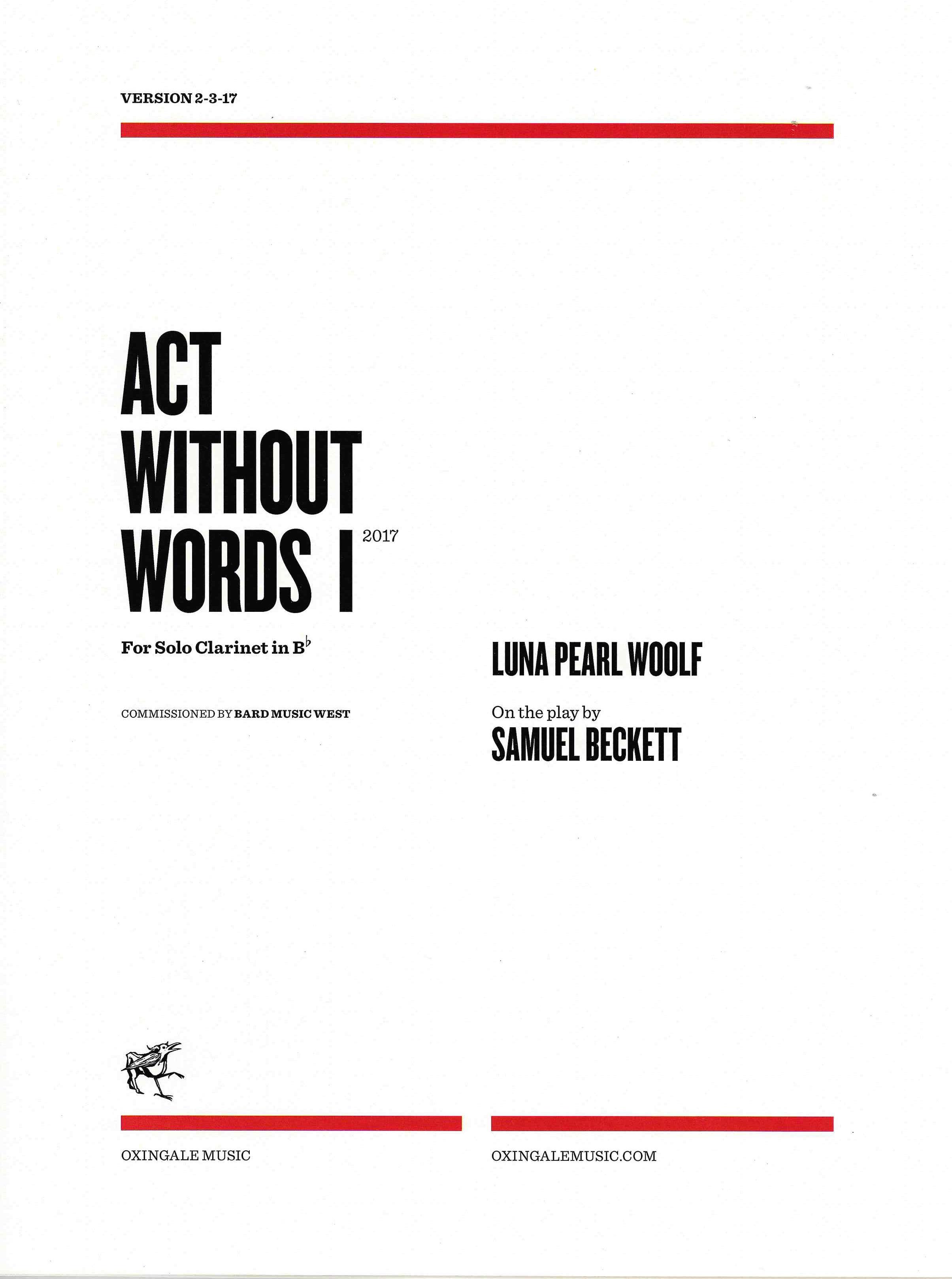 Act Without Words I : For Solo Clarinet In B-Flat (2017).