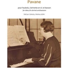 Pavane : Pour Hautbois, Clarinette et Basson / edited by Matthew Aubin.