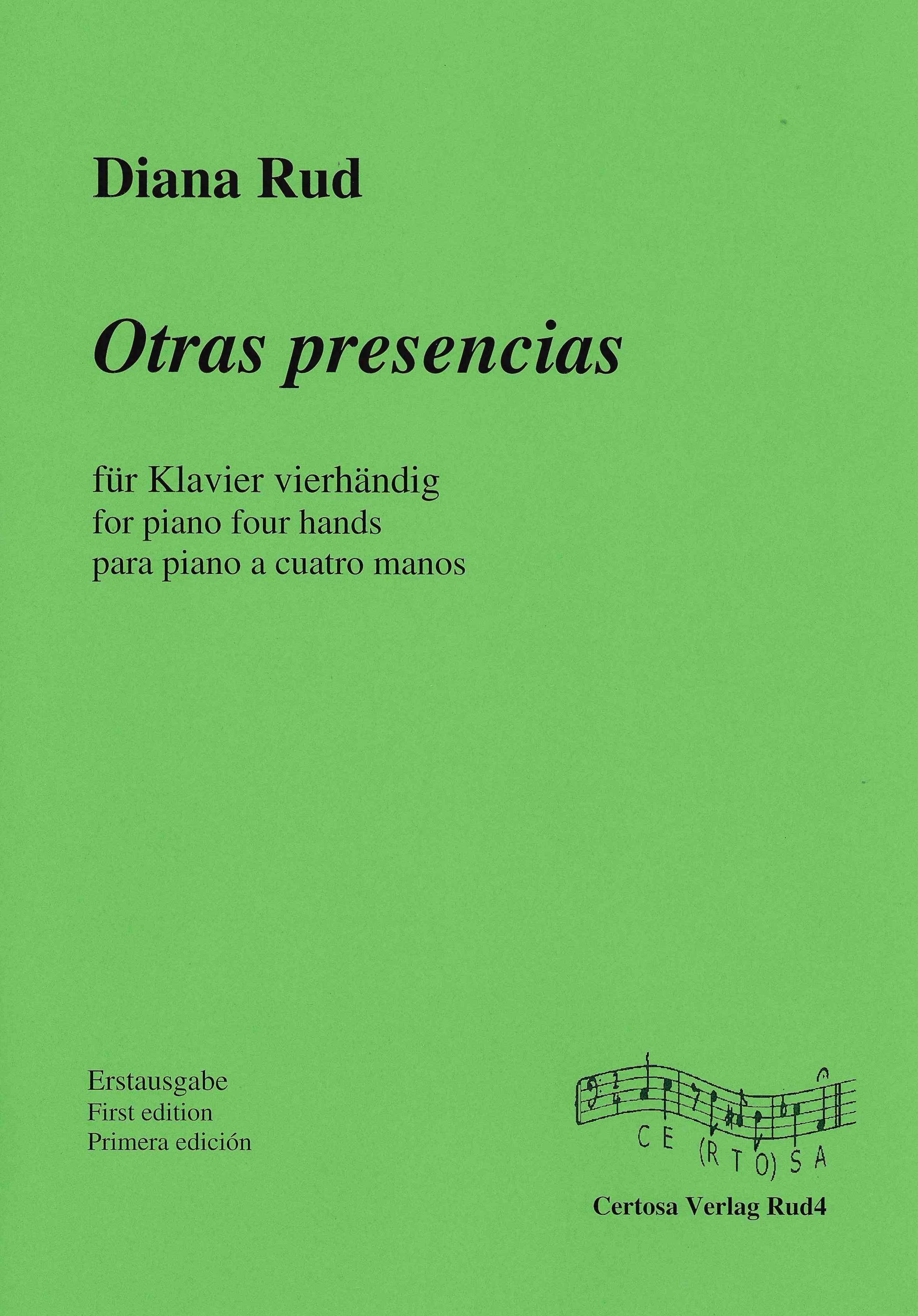 Otras Presencias : For Piano Four-Hands (1989) / edited by Isolde Weiermüller-Backes.