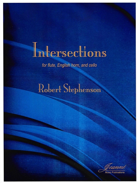 Intersections : For Flute, English Horn, and Cello.