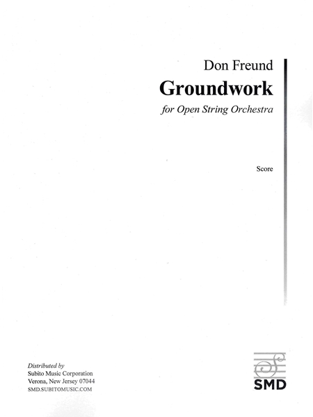 Groundwork : For Open String Orchestra (2012).