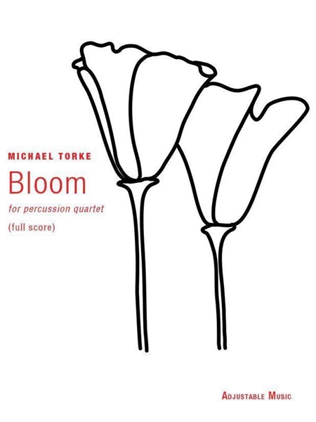 Bloom : For Percussion Quartet.