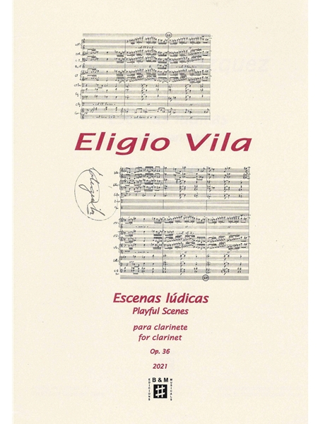 Escenas Lúdicas = Playful Scenes, Op. 36 : For Clarinet (2021).