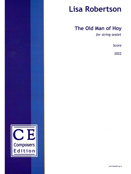 The Old Man of Hoy : For String Sextet (2022).