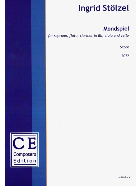 Mondspiel : For Soprano, Flute, Clarinet In B Flat, Viola and Piano (2022).