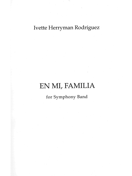 En Mi, Familia : For Symphonic Band (2020).