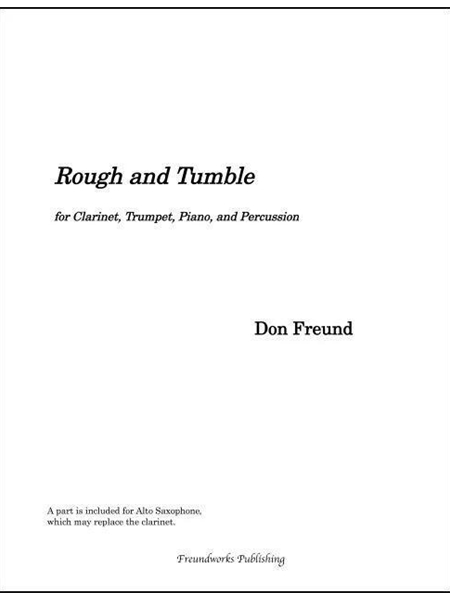 Rough and Tumble : For Clarinet, Trumpet, Piano and Percussion (1996).