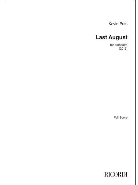 Last August : For Orchestra (2016).