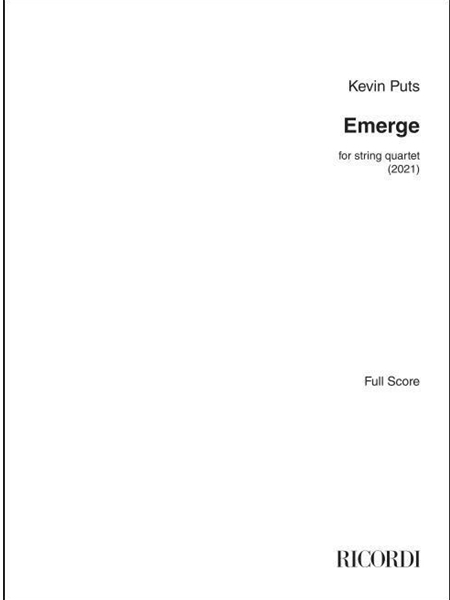 Emerge : For String Quartet (2021).