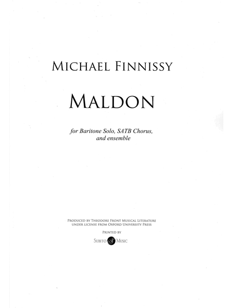 Maldon : For Baritone Solo, SATB Chorus, 2 Tenor Trombones, 2 Percussion, and Organ.