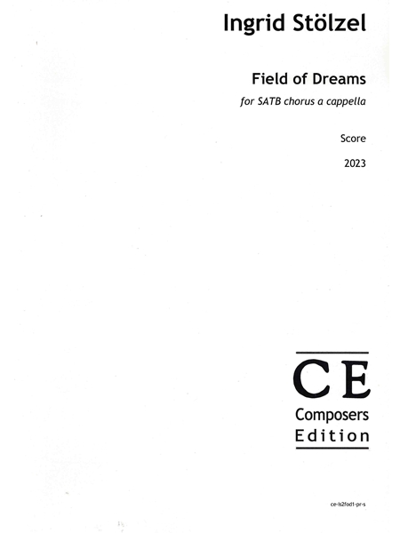 Field of Dreams : For SATB Chorus A Cappella (2023).