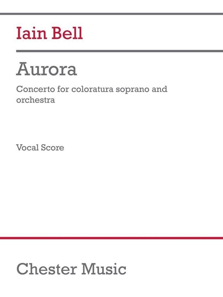 Aurora : Concerto For Coloratura Soprano and Orchestra (2017).