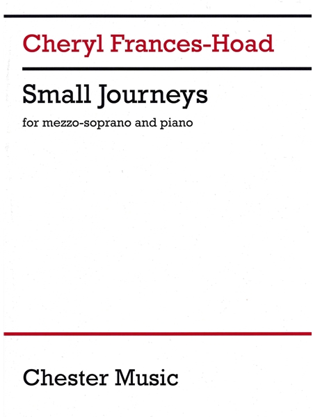 Small Journeys : For Mezzo-Soprano and Piano.