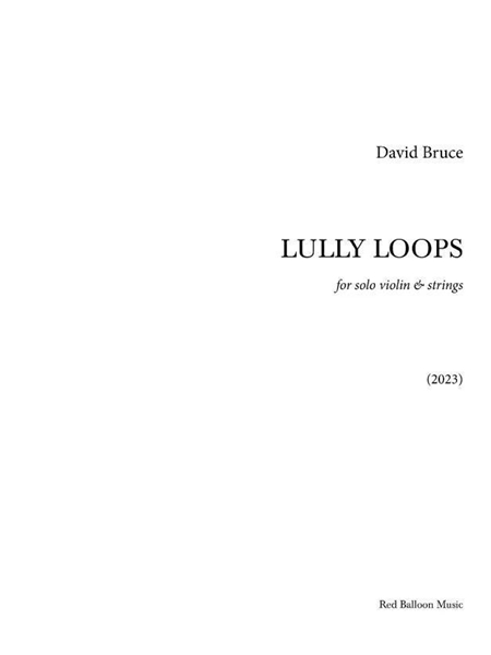 Lully Loops : For Solo Violin and Strings (2023).