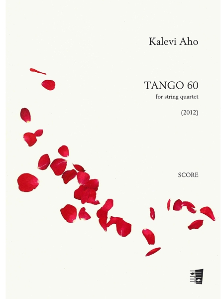 Tango 60 : For String Quartet (2012).